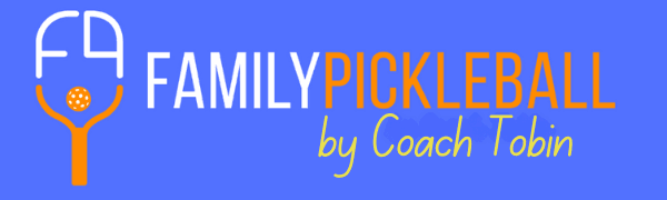 Family Pickleball by Coach Tobin
