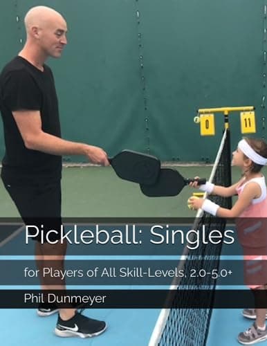 Cover of Pickleball Singles by Coach Phil Dunmeyer